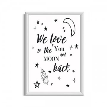 I love you to the moon and back poster wit frame