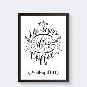 Koffieposter keukendecoratie zwart wit met tekst life begins after coffee