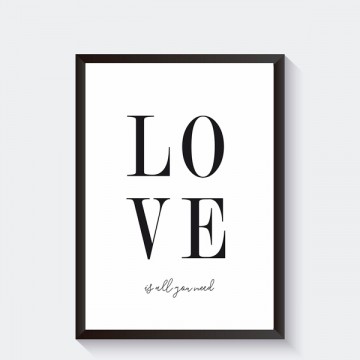 Love is all you need frame zwart
