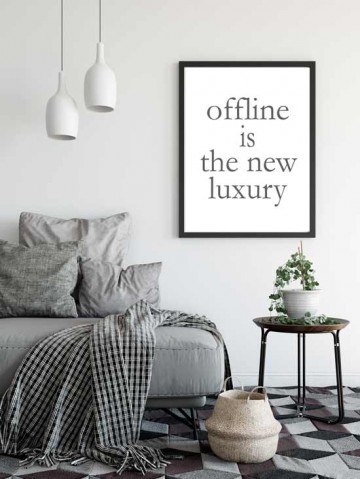 Offline is de nieuwe luxe inspirerende poster