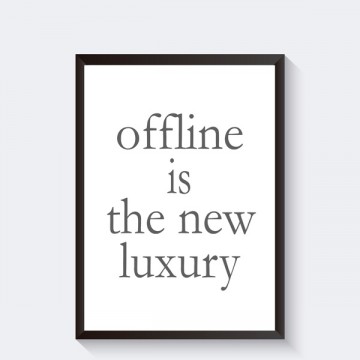 Offline is the new luxury grijze letters poster