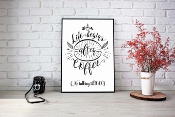 Tekst poster zwart wit grappig life begins after coffee