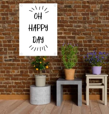 Tuinposter zwart wit met tekst oh happy day 0