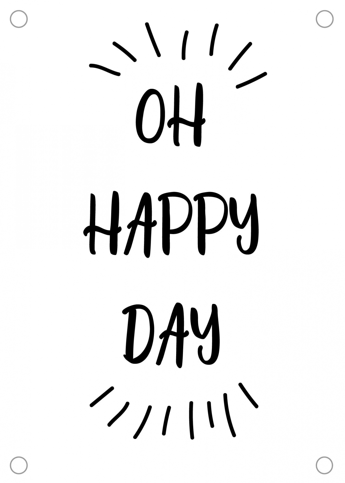 Uitgelezene Tuinposter met leuke tekst Oh happy day - Tuinposters - Becca's VI-49